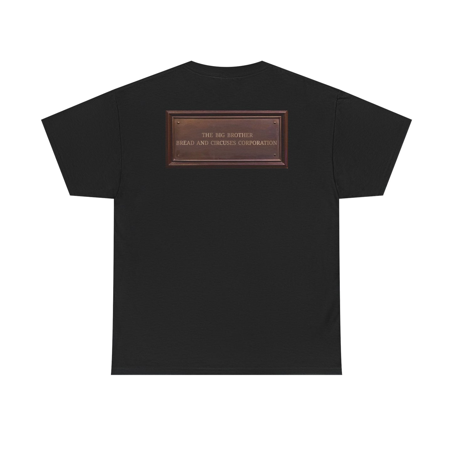BBBCC the big brother bread and circuses corporation Unisex Heavy Cotton Tee