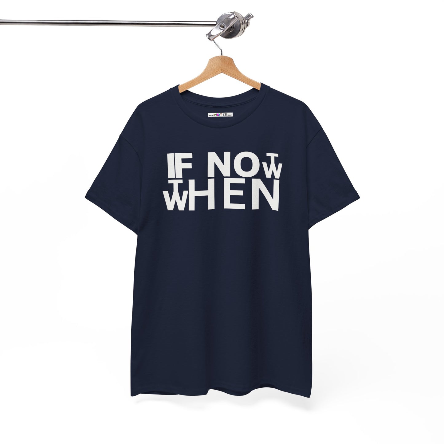 IF NOT NOW THEN WHEN Unisex Heavy Cotton Tee