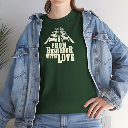 FROM RUSH HOUR WITH LOVE Unisex Heavy Cotton Tee