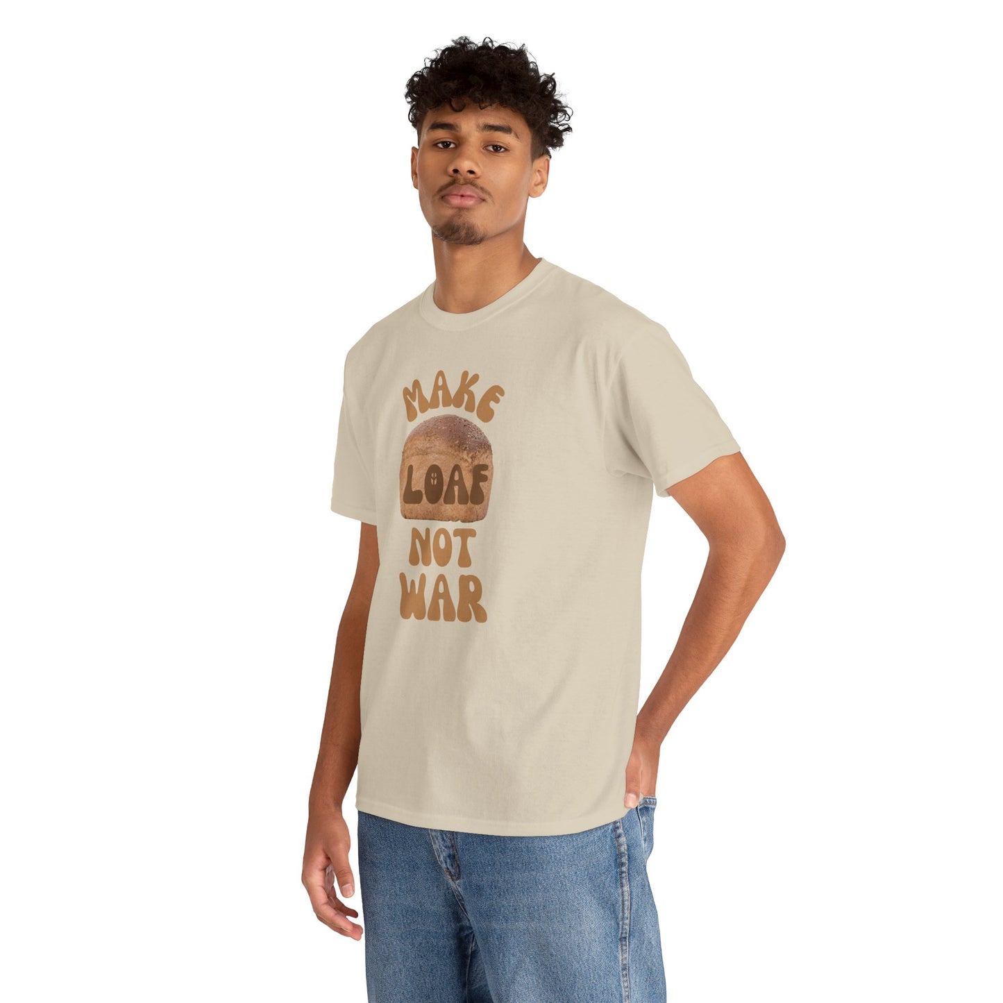 MAKE LOAF NOT WAR Unisex Heavy Cotton Tee