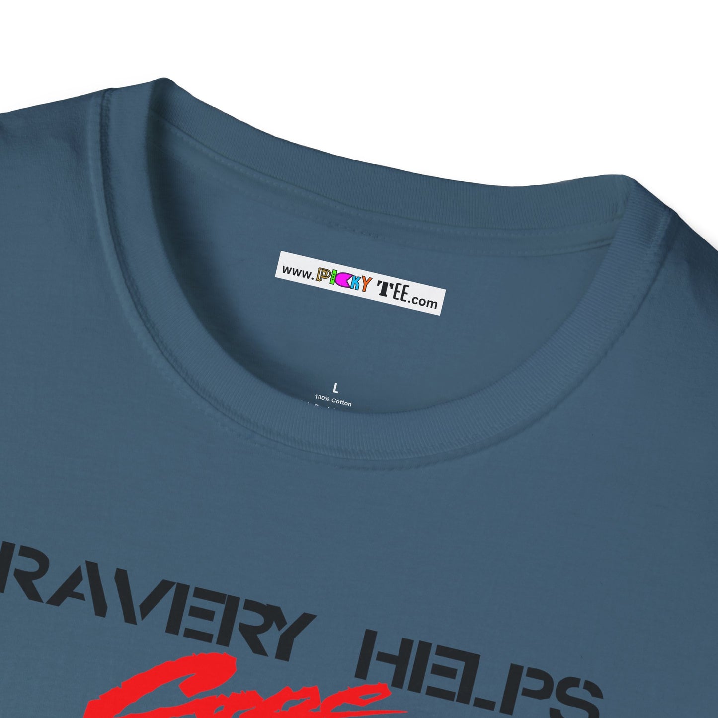 BRAVERY HELPS COPE Unisex Softstyle 100% Cotton T-Shirt