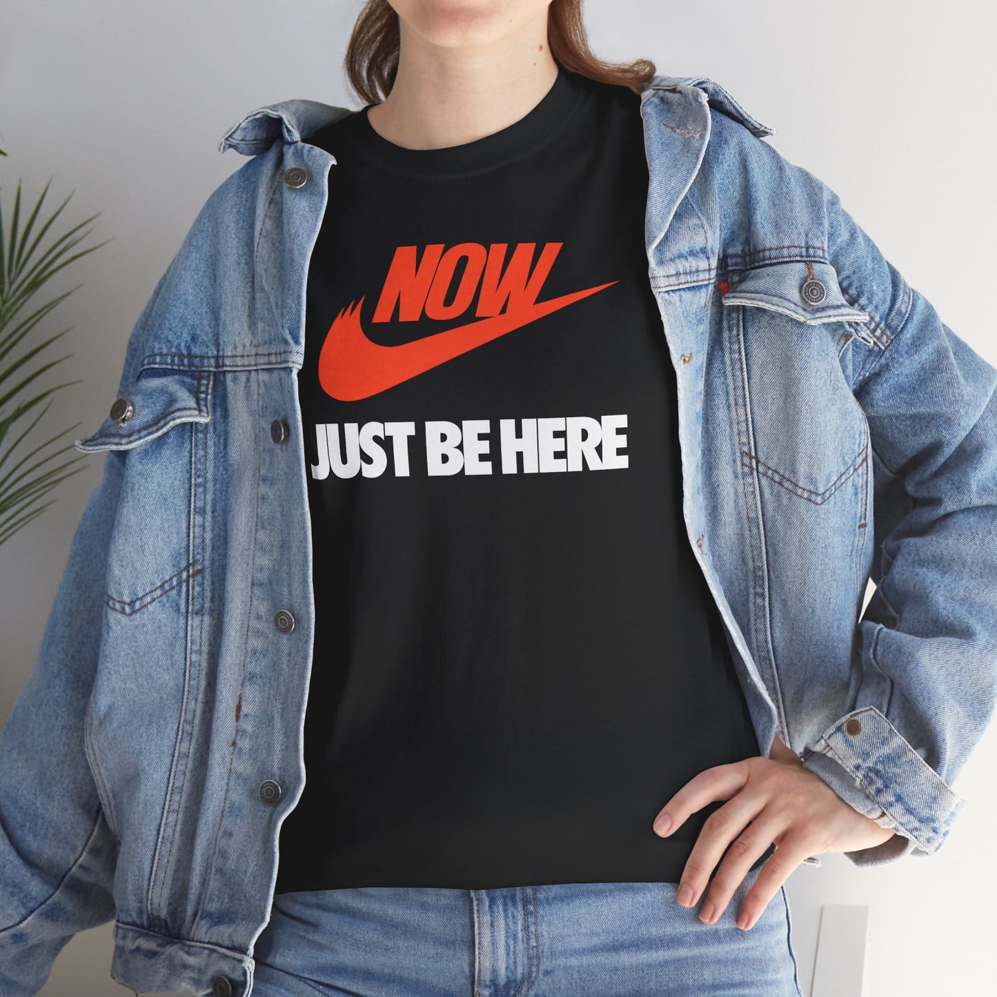 NOW JUST BE HERE Unisex Heavy Cotton Tee