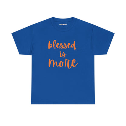 blessed is MORE Unisex Heavy Cotton Tee