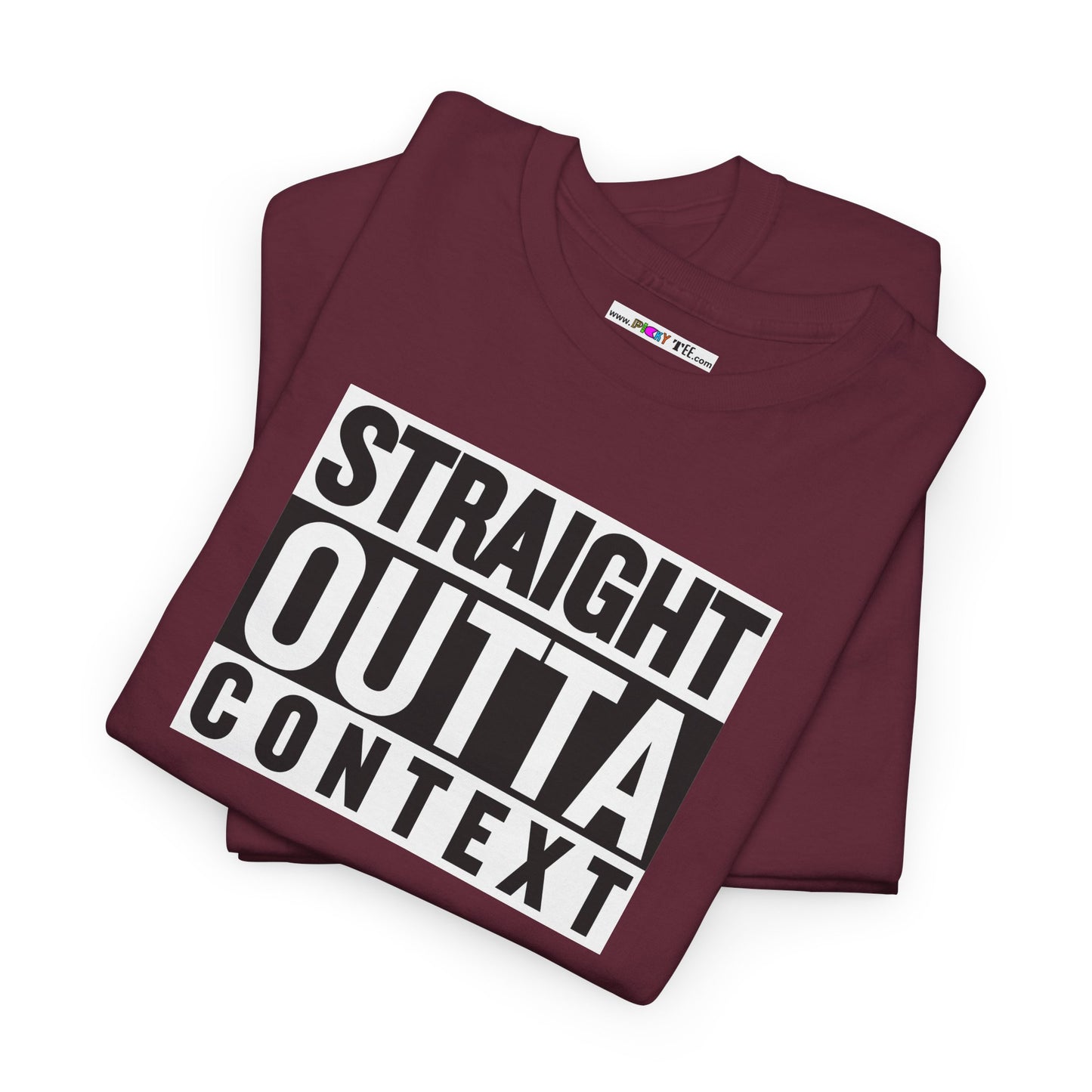 STRAIGHT OUTTA CONTEXT Unisex Heavy Cotton Tee