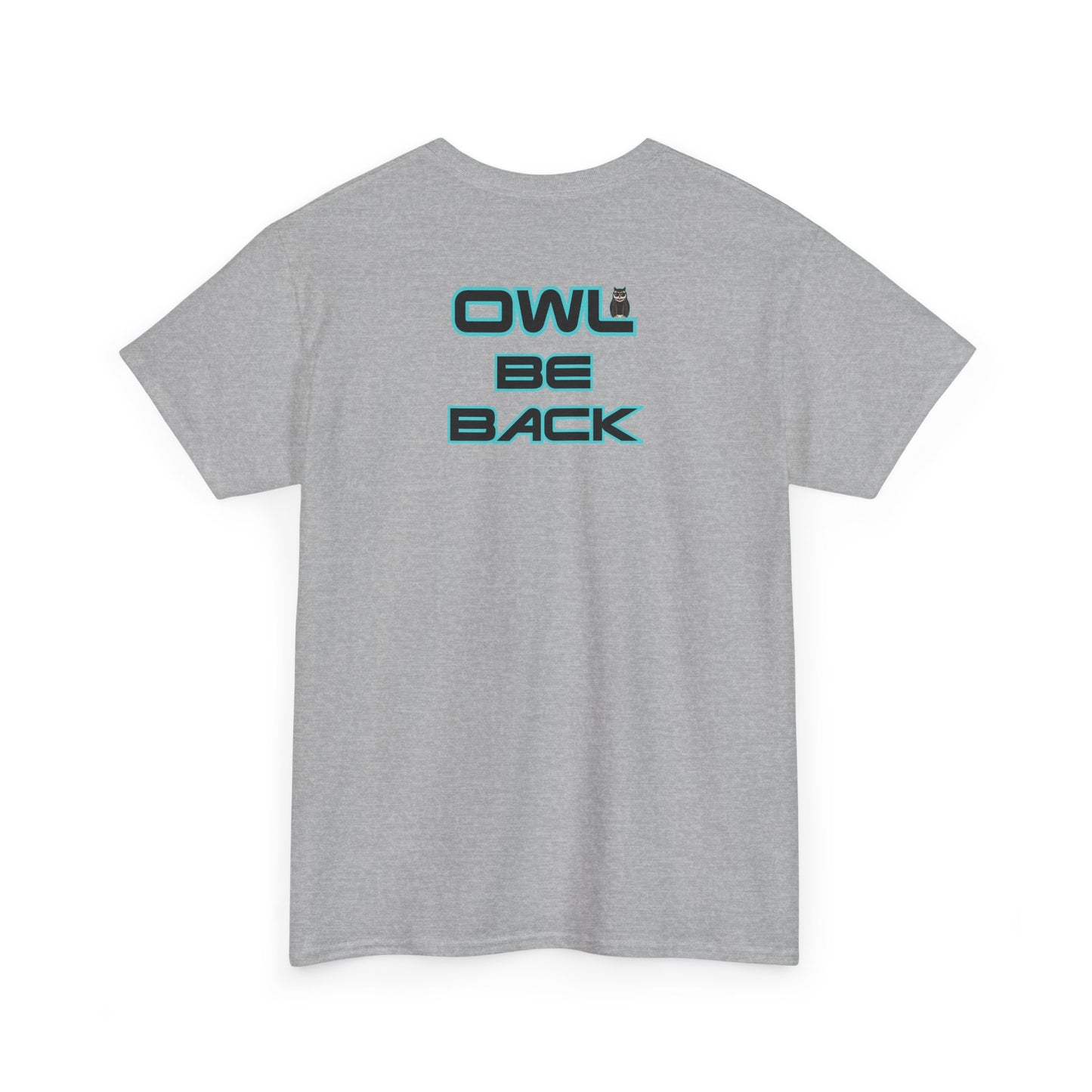 OWL BE BACK Unisex Heavy Cotton Tee