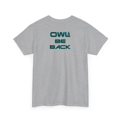 OWL BE BACK Unisex Heavy Cotton Tee