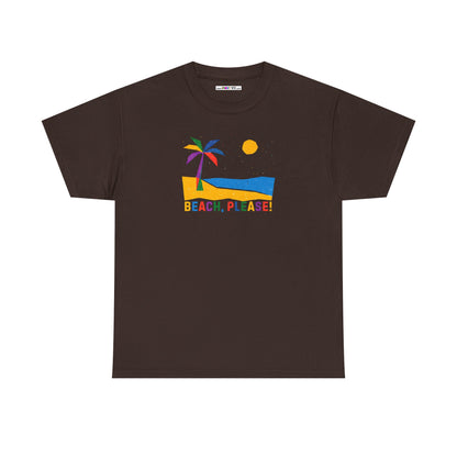 BEACH, PLEASE! Unisex Heavy Cotton Tee