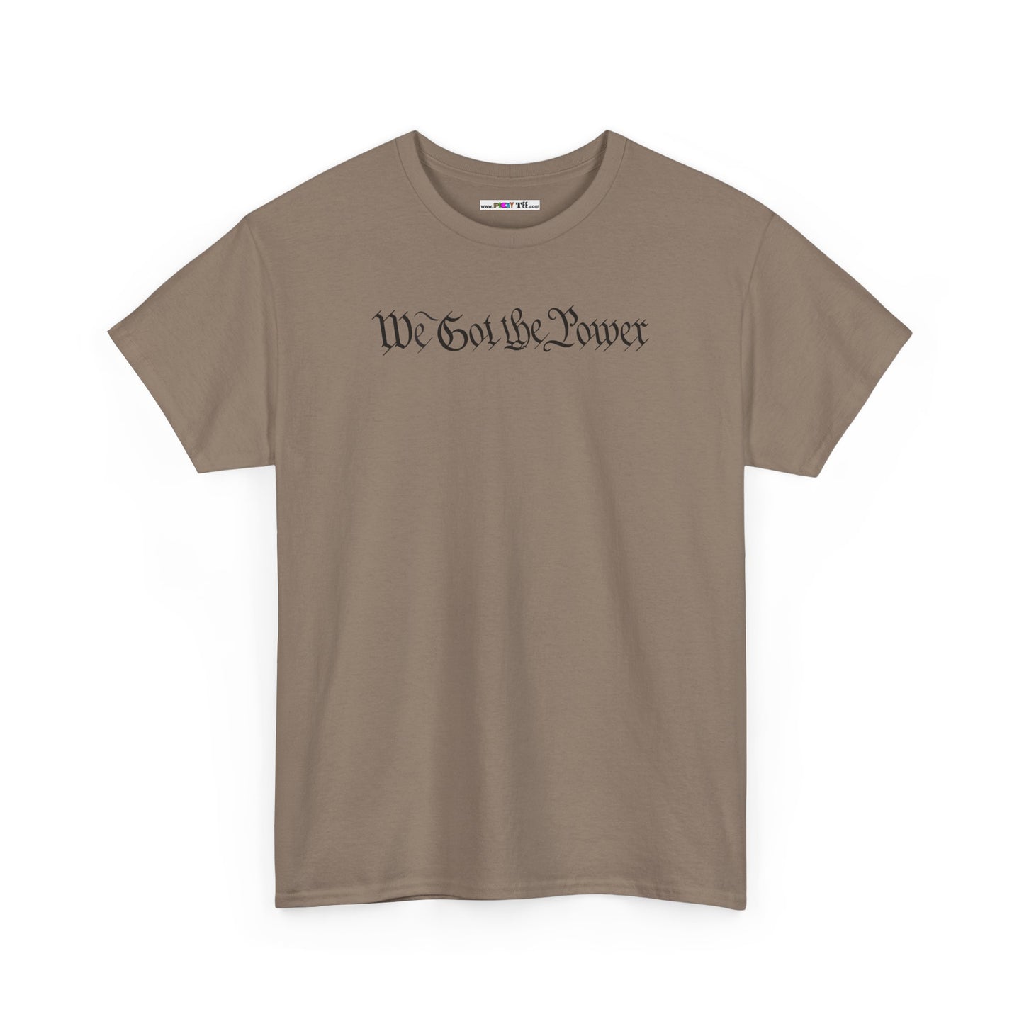 WE GOT THE POWER Unisex Heavy Cotton Tee