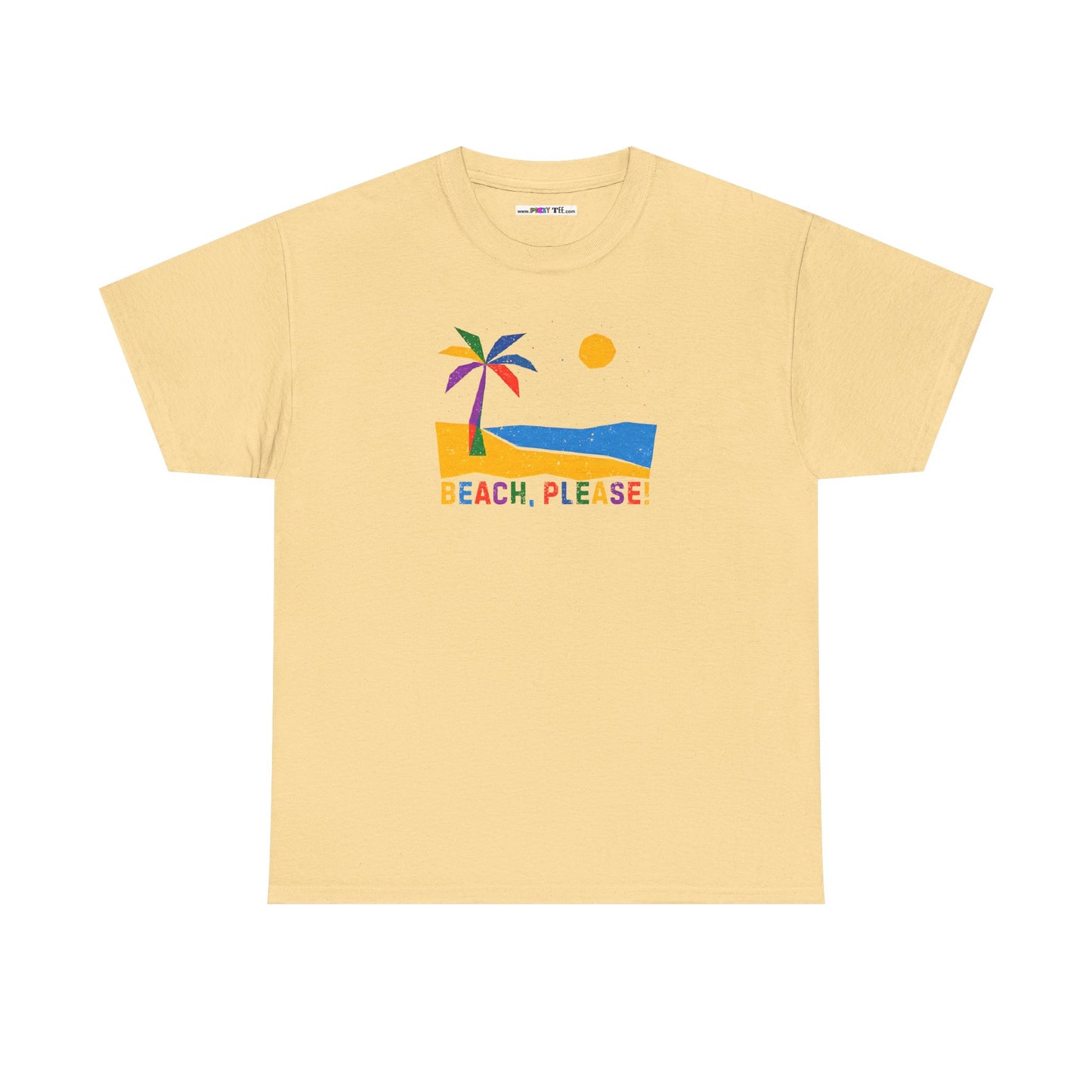 BEACH, PLEASE! Unisex Heavy Cotton Tee