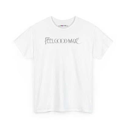 FEELGOOD MAX Unisex Heavy Cotton Tee