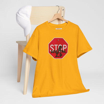 STOP digital i.d Unisex Heavy Cotton Tee
