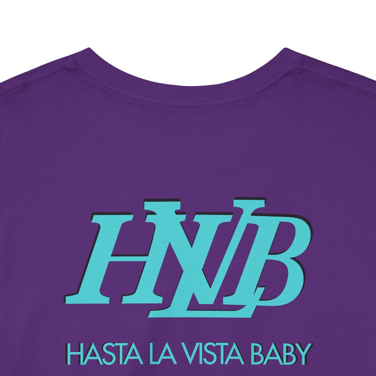 HASTA LA VISTA BABY Unisex Heavy Cotton Tee