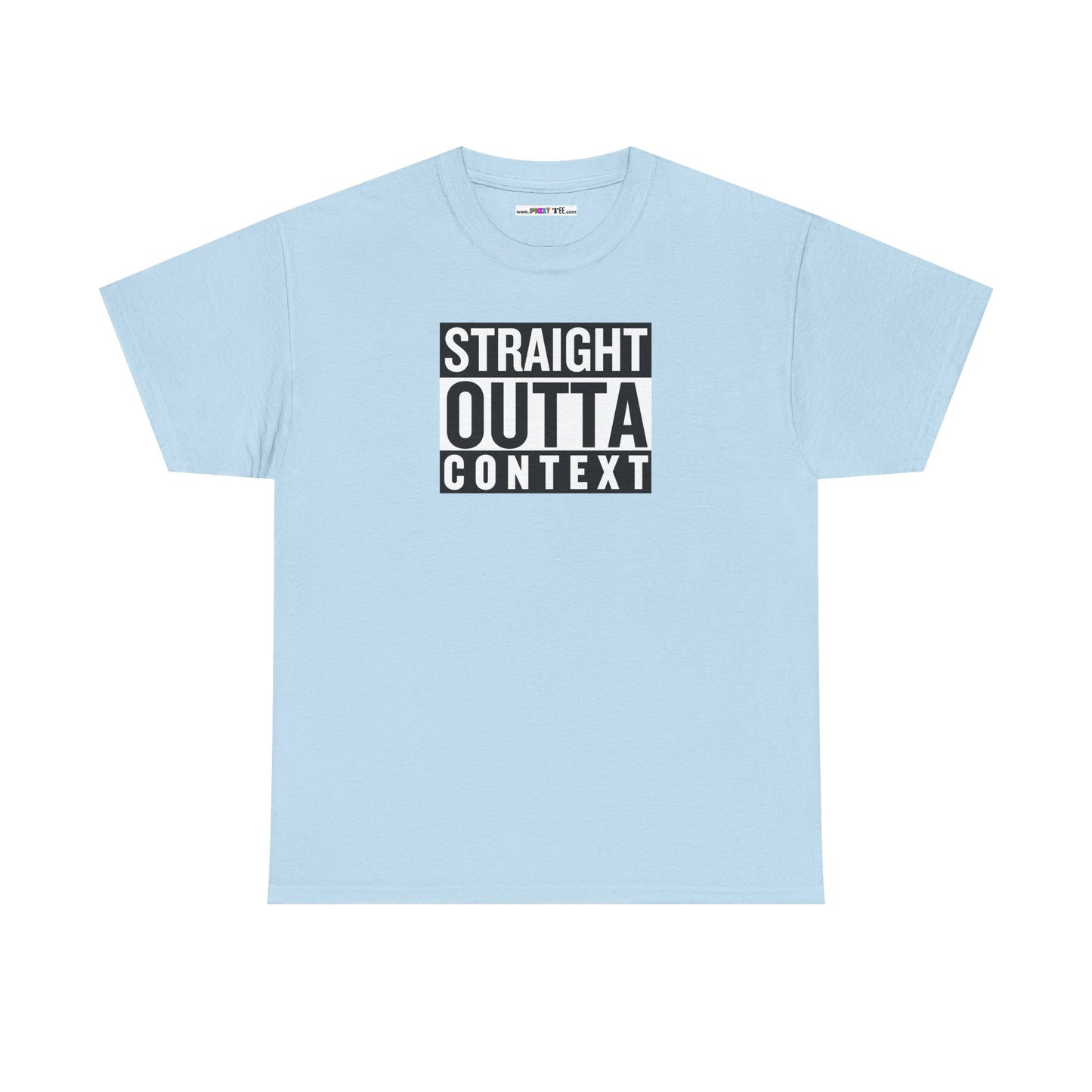 STRAIGHT OUTTA CONTEXT Unisex Heavy Cotton Tee
