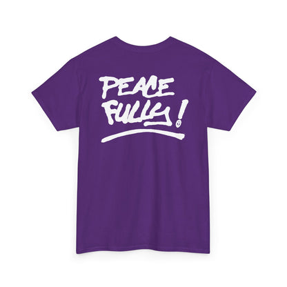 PEACEFULLY! Unisex Heavy Cotton Tee
