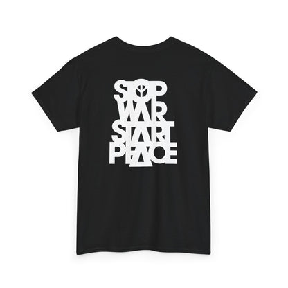 STOP WAR START PEACE Unisex Heavy Cotton Tee