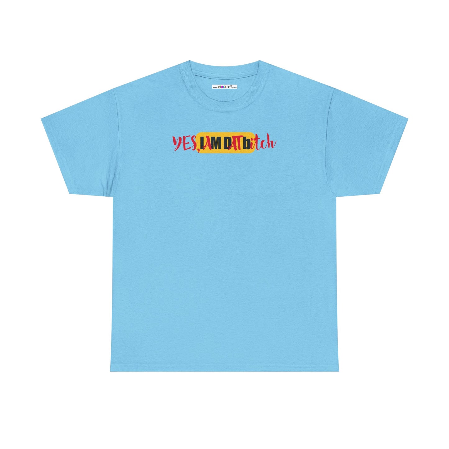 YES, IAMDATbitch Unisex Heavy Cotton Tee