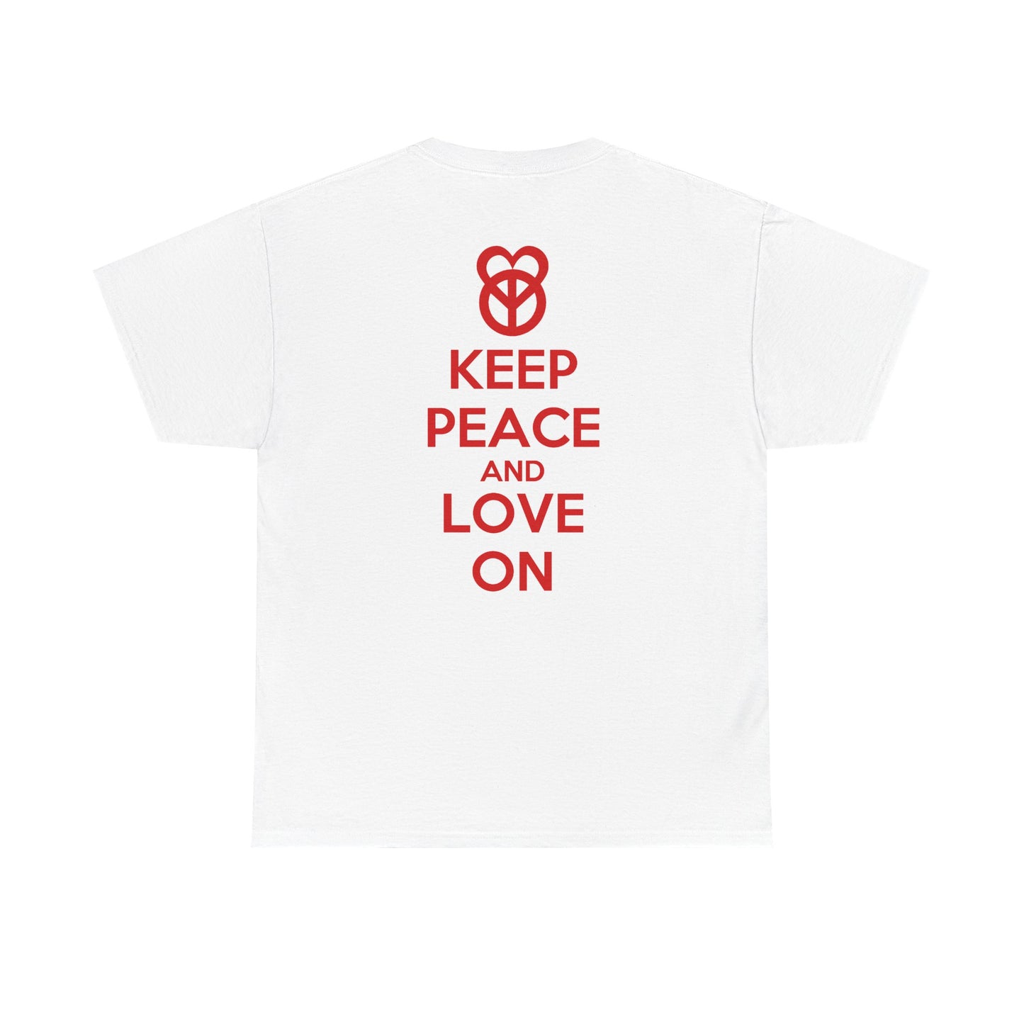 KEEP PEACE AND LOVE ON Unisex Heavy Cotton Tee