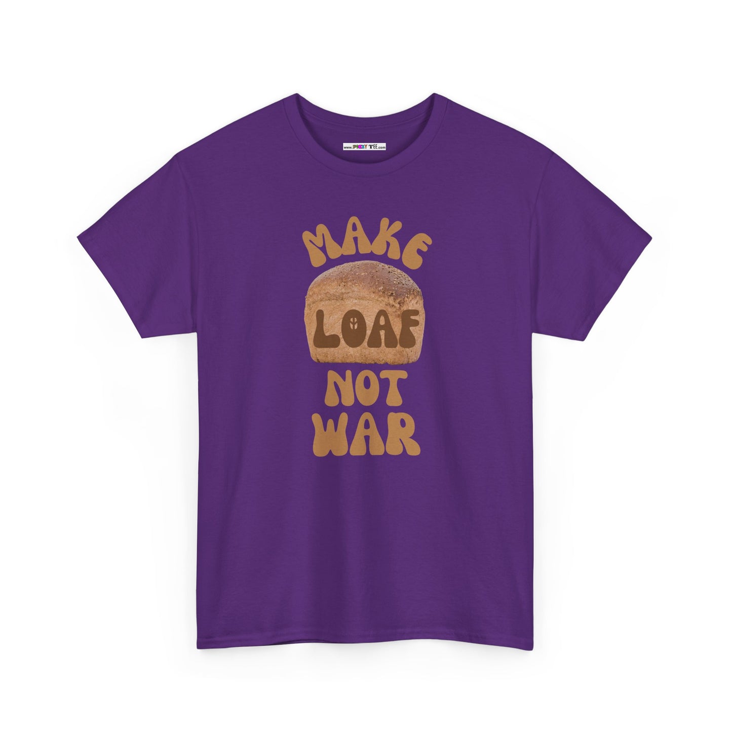 MAKE LOAF NOT WAR Unisex Heavy Cotton Tee