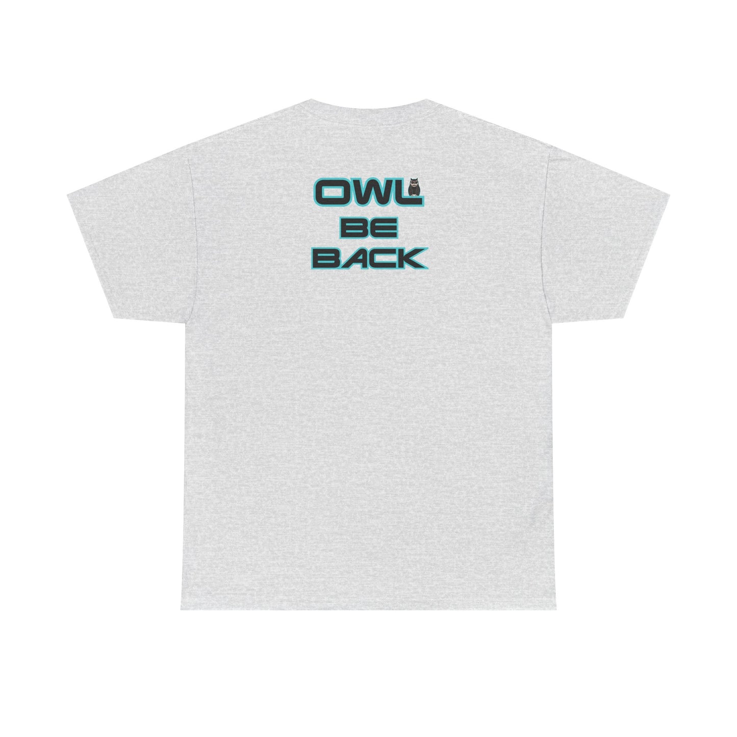 OWL BE BACK Unisex Heavy Cotton Tee