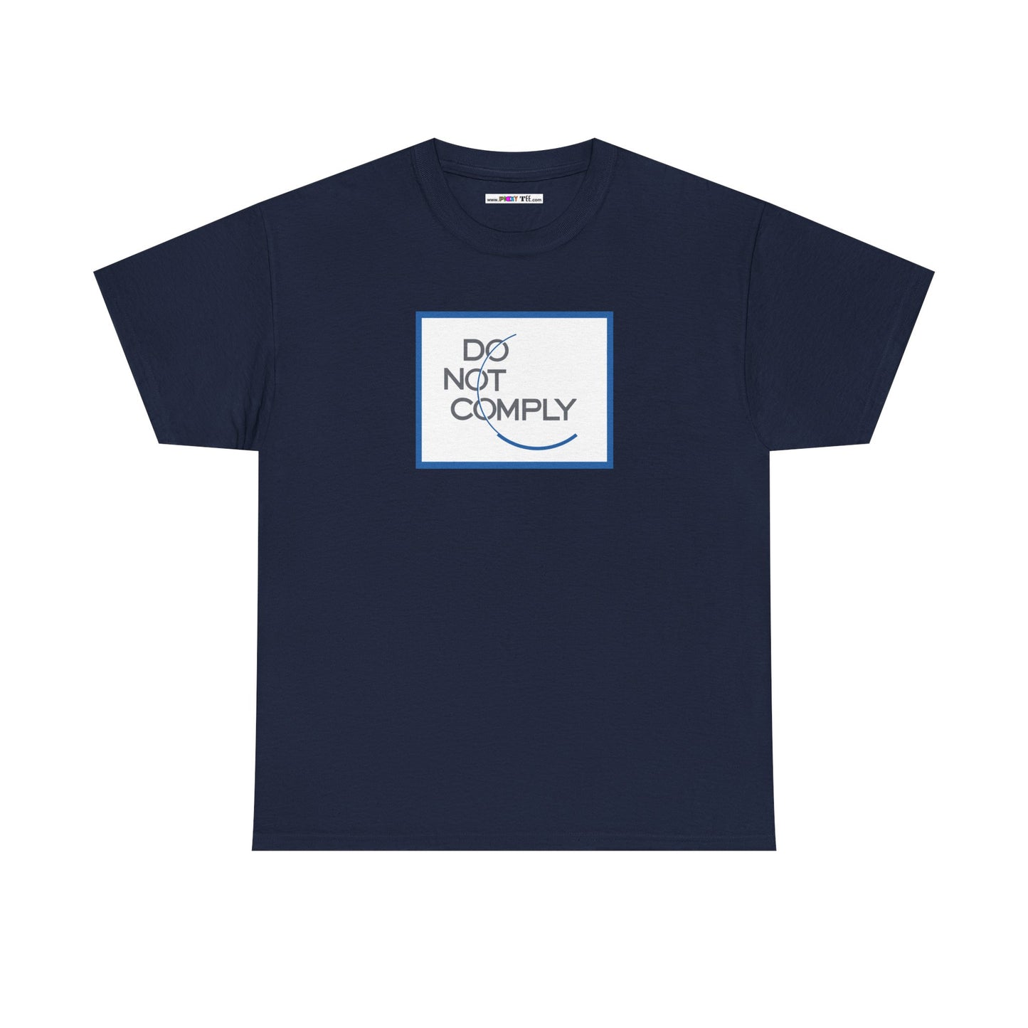 DO NOT COMPLY Unisex Heavy Cotton Tee