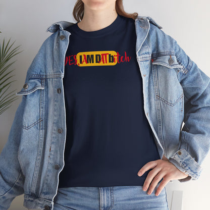 YES, IAMDATbitch Unisex Heavy Cotton Tee