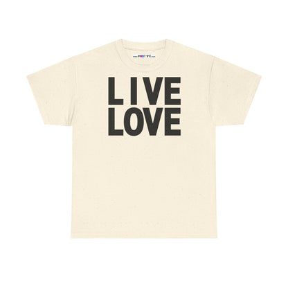 LIVE LOVE Unisex Heavy Cotton Tee