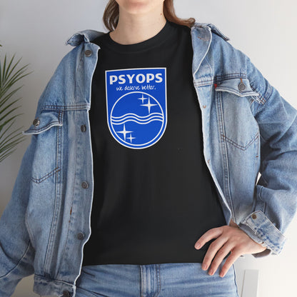 we deserve better PSYOPS Unisex Heavy Cotton Tee