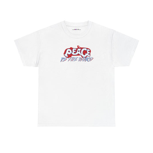 PEACE IS THE WORD Unisex Heavy Cotton Tee