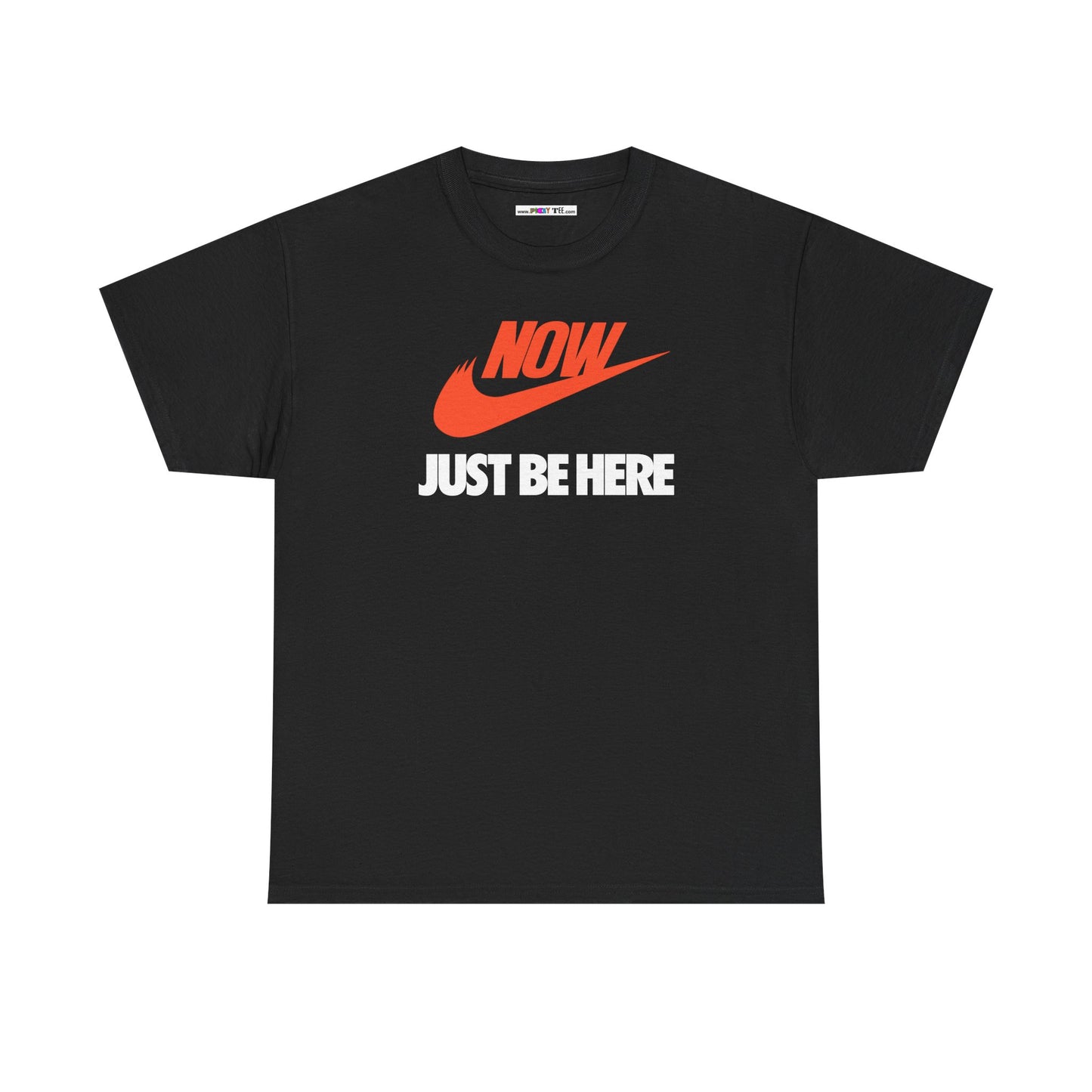 NOW JUST BE HERE Unisex Heavy Cotton Tee