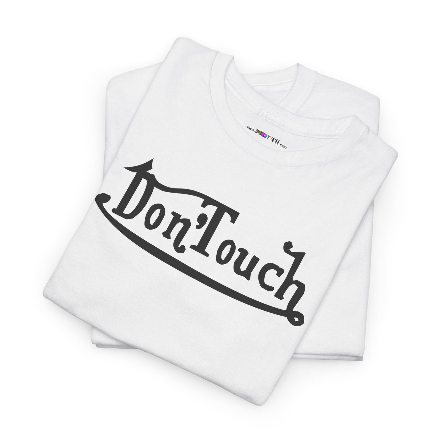 Don'Touch Unisex Heavy Cotton Tee