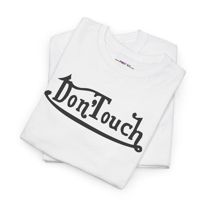 Don'Touch Unisex Heavy Cotton Tee