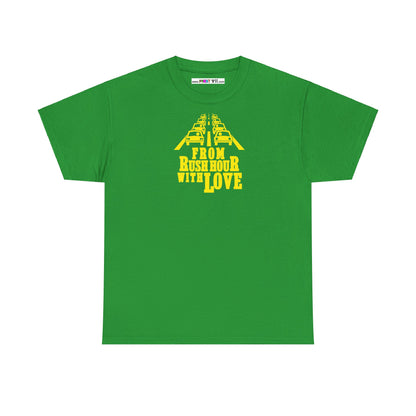 FROM RUSH HOUR WITH LOVE Unisex Heavy Cotton Tee