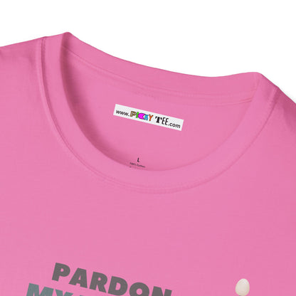 PARDON MY FRENCH BUT...Unisex Softstyle 100% Cotton T-Shirt