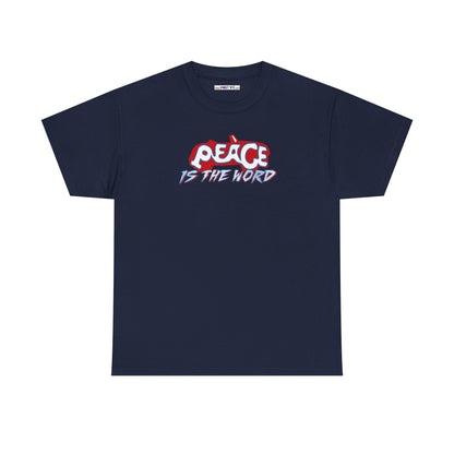 PEACE IS THE WORD Unisex Heavy Cotton Tee