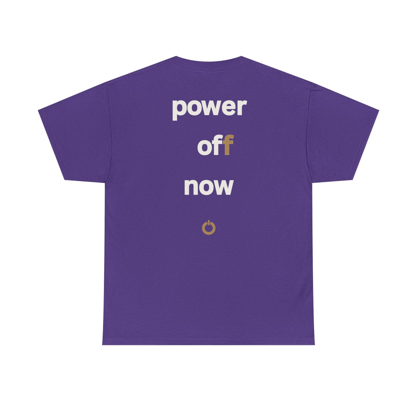 power off now Unisex Heavy Cotton Tee
