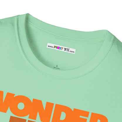 WONDER FULL Unisex Softstyle 100% Cotton T-Shirt