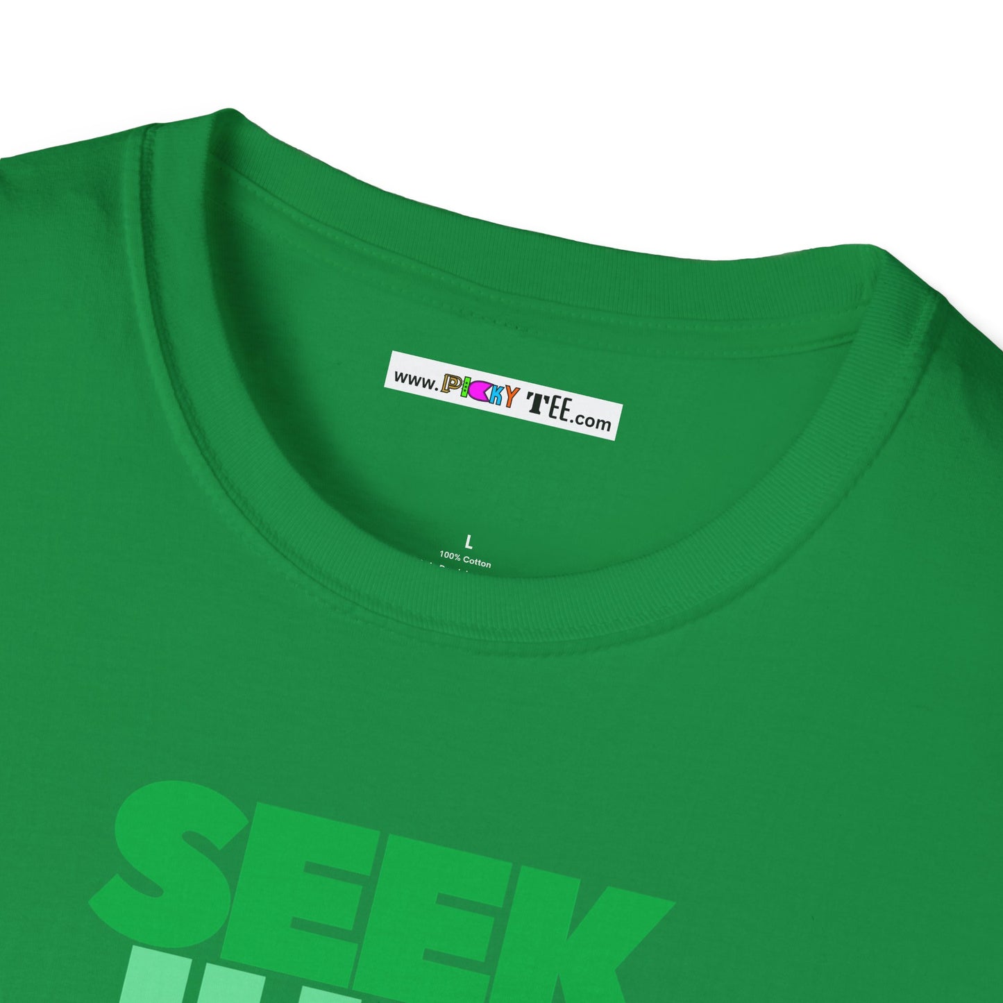 SEEK JUST THIS Unisex Softstyle 100% Cotton T-Shirt