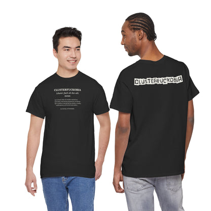 CLUSTERFUCKOBIA Unisex Heavy Cotton Tee