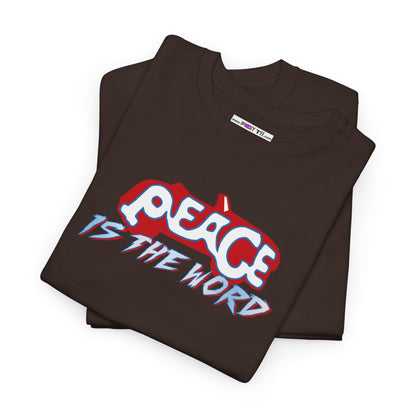 PEACE IS THE WORD Unisex Heavy Cotton Tee