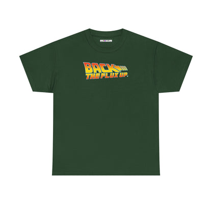 BACK THE FLUX UP Unisex Heavy Cotton Tee