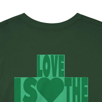 LOVE IS THE DRUG Unisex Heavy Cotton Tee