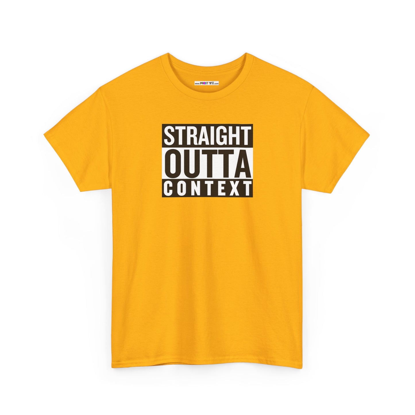 STRAIGHT OUTTA CONTEXT Unisex Heavy Cotton Tee