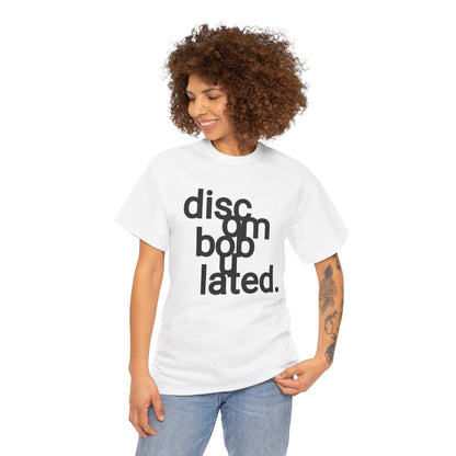 disc om bob u lated. Unisex Heavy Cotton Tee