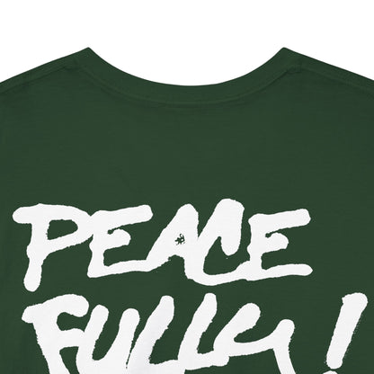 PEACEFULLY! Unisex Heavy Cotton Tee