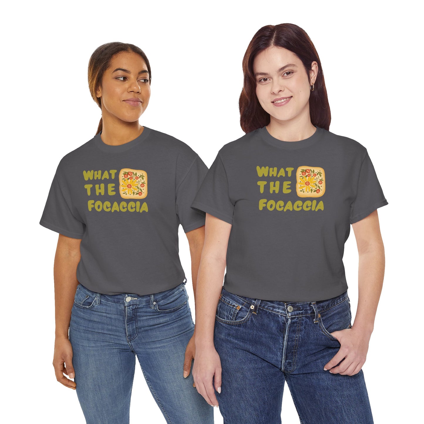 WHAT THE FOCACCIA Unisex Heavy Cotton Tee