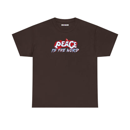 PEACE IS THE WORD Unisex Heavy Cotton Tee
