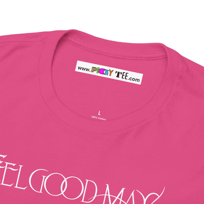FEELGOOD MAX Unisex Heavy Cotton Tee