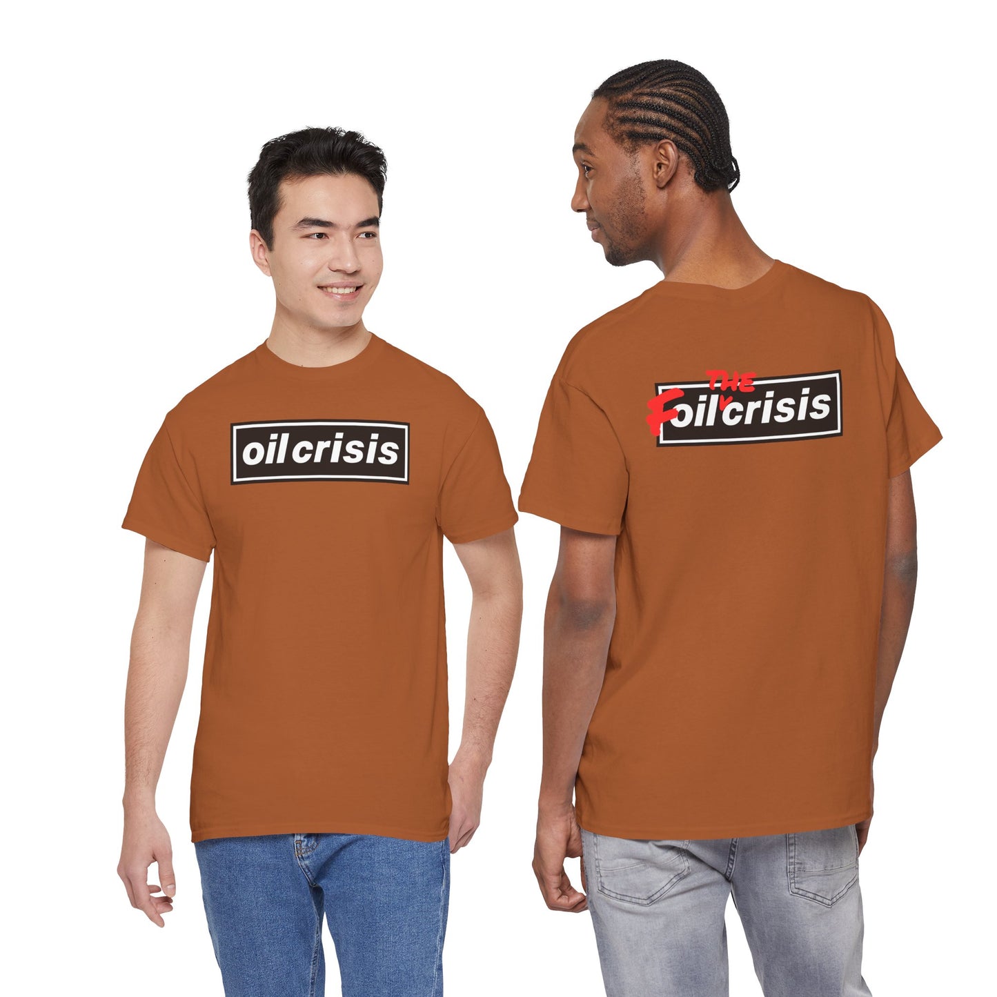oil crisis/Foil THE crisis Unisex Heavy Cotton Tee