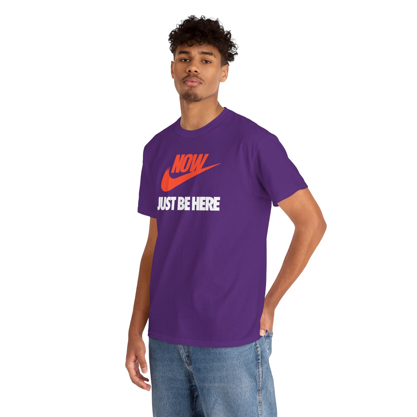 NOW JUST BE HERE Unisex Heavy Cotton Tee