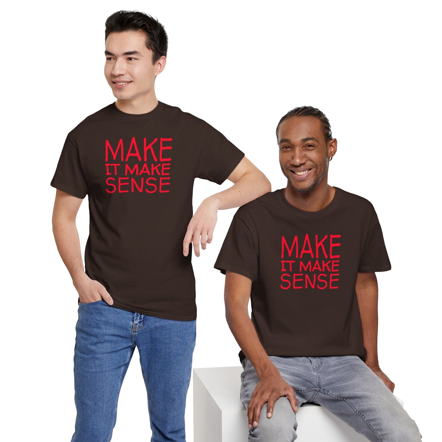 MAKE IT MAKE SENSE Unisex Heavy Cotton Tee